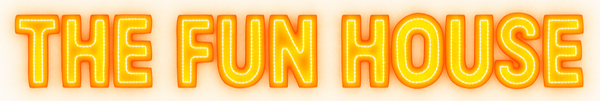 The Fun House